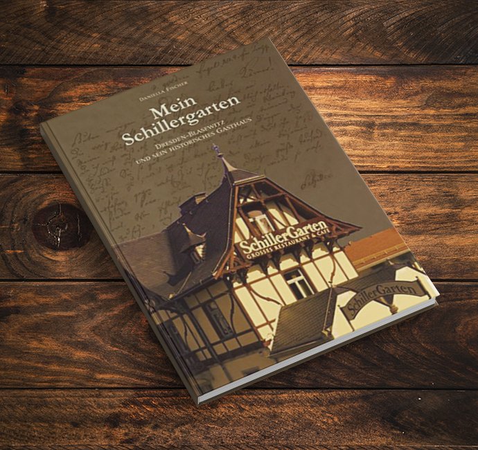 Ein Buch mit dem Titel „Mein Schillergarten. Dresden-Blasewitz und sein historisches Gasthaus“